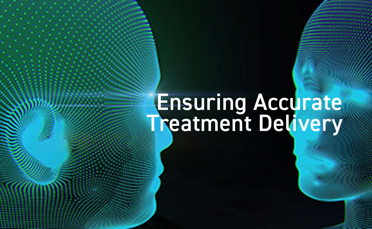 Ensuring Accurate Treatment Delivery